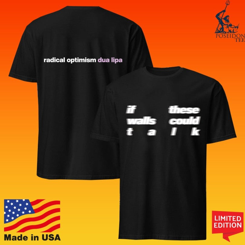 Dua Lipa If These Walls Could Talk Radical Optimism Unisex
