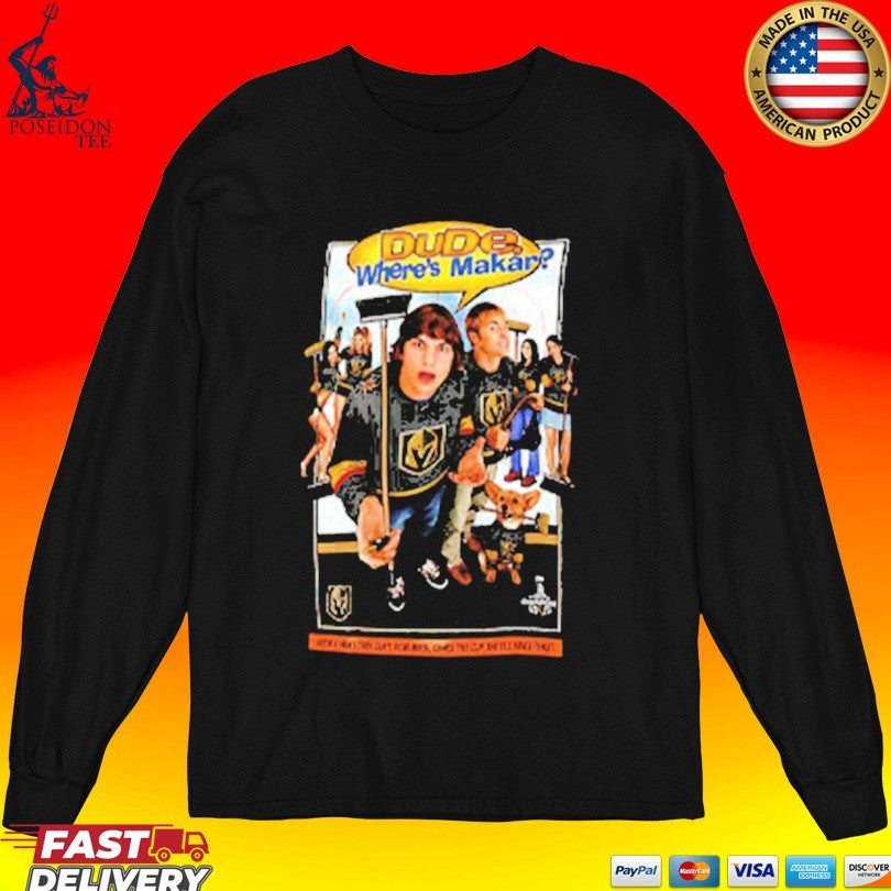 Dude Wheres My Car Vegas Golden Knights Hockey Unisex