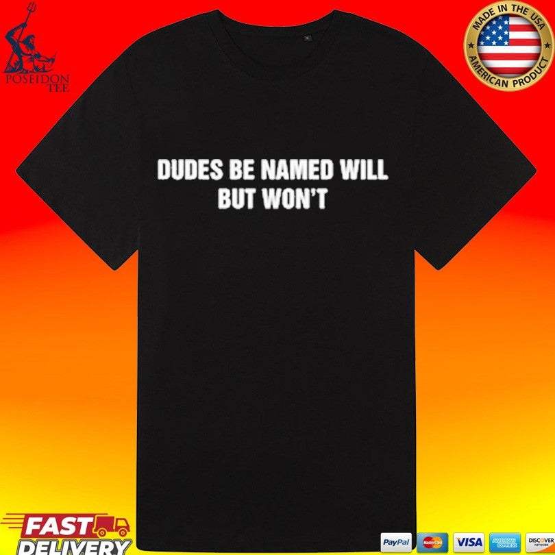 Dudes Be Named Will But Won’t Unisex
