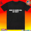 Dudes Be Named Will But Won’t Unisex