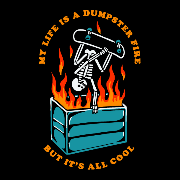 'Dumpster Fire' Shirt Unisex