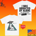 Dust I Was Abducted By Aliens And All I Got Was This Ust Unisex