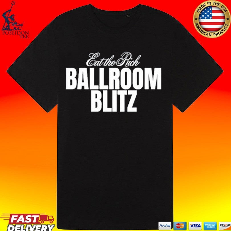 Eat The Rich Ballroom Blitz Unisex