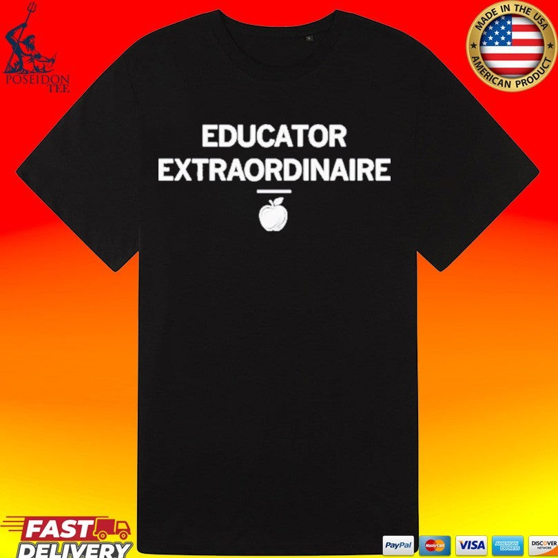 Educator Extraordinaire Unisex