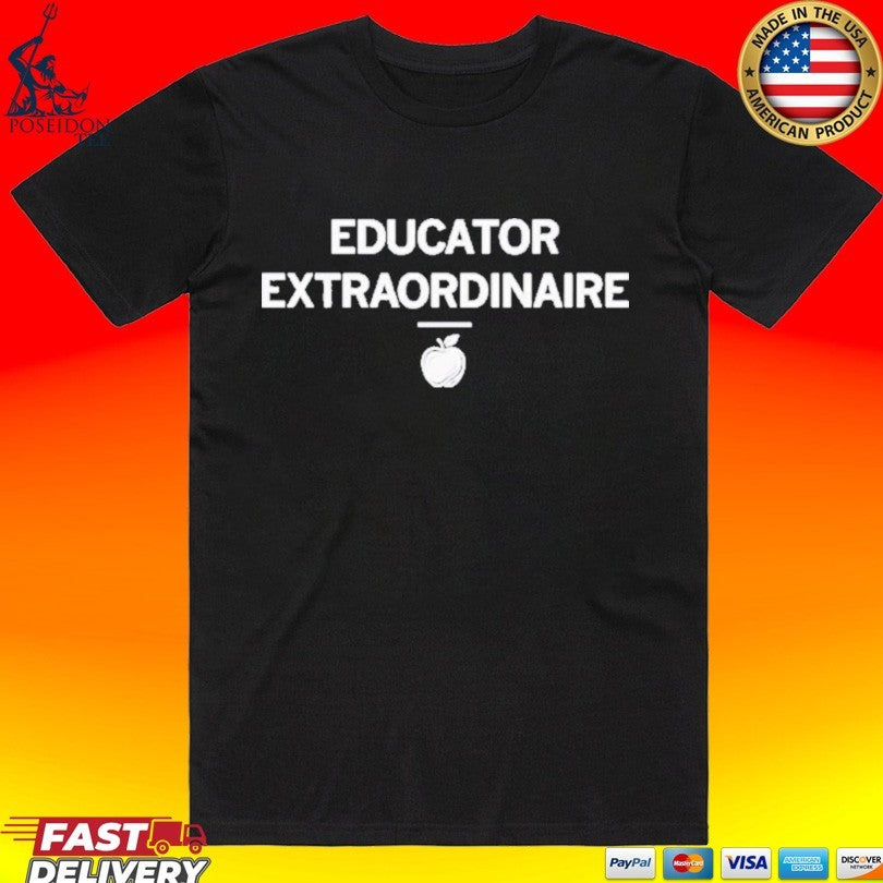 Educator Extraordinaire Unisex