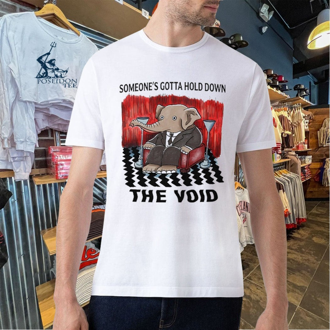 Elephant Someone’s Gotta Hold Down The Void Unisex