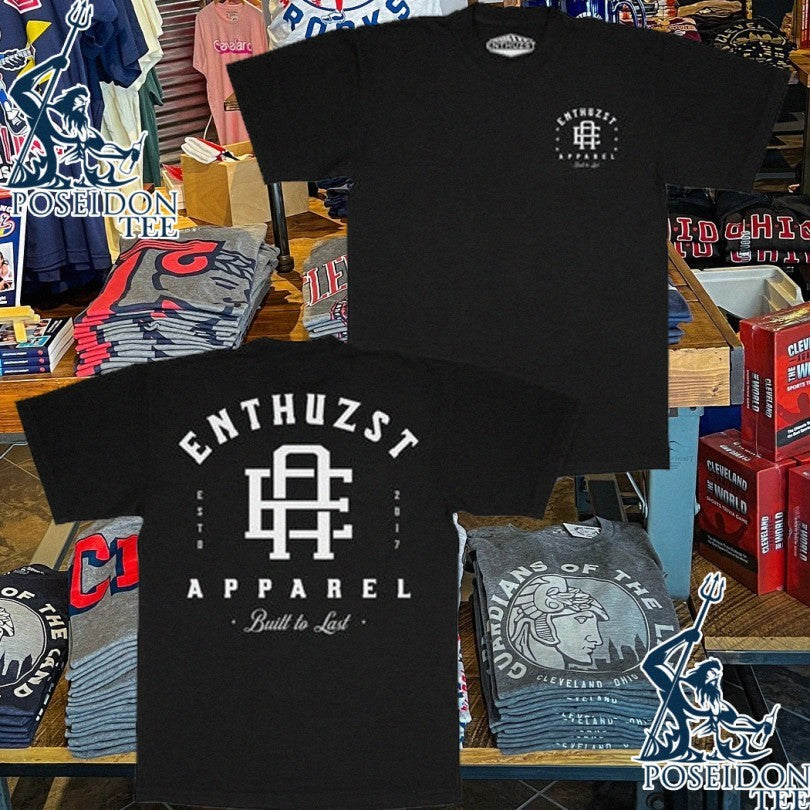 Enthuzst Apparel Built To Last Unisex