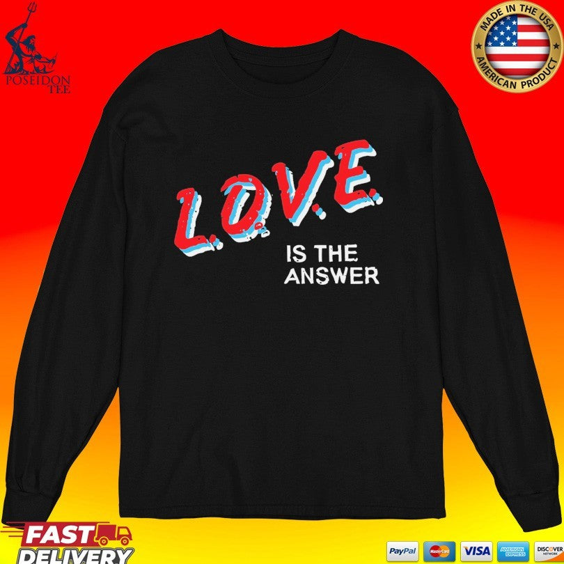 Erol Alkan Love Is The Answer’ Unisex