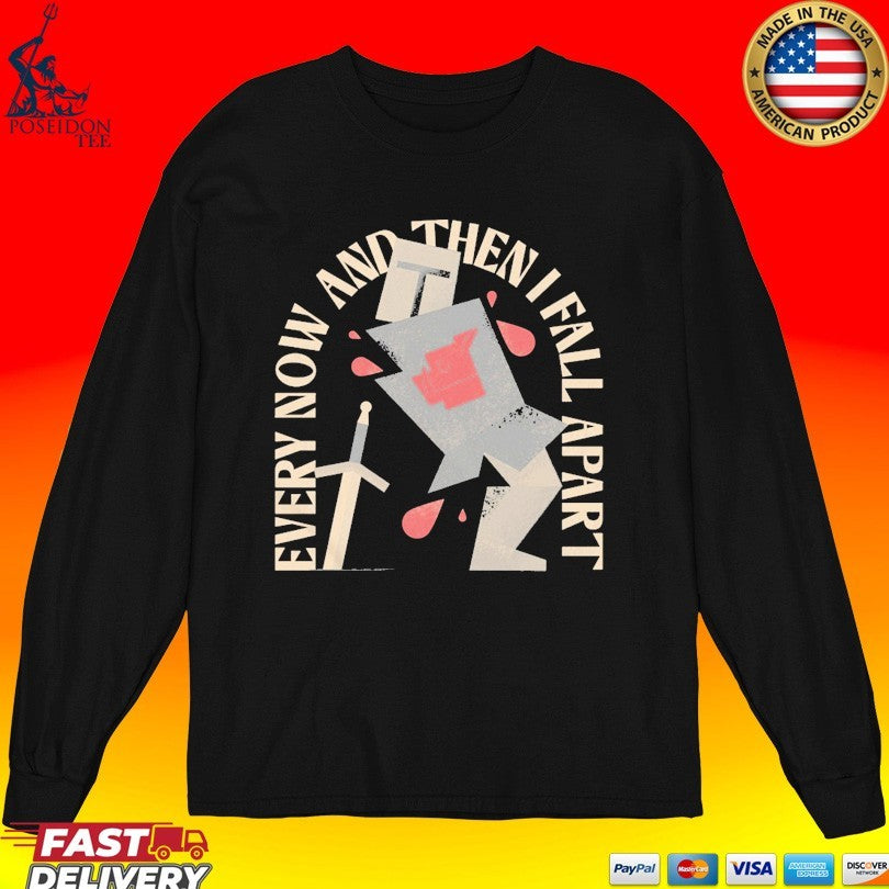 Every Now And Then I Fall Apart Knight Unisex