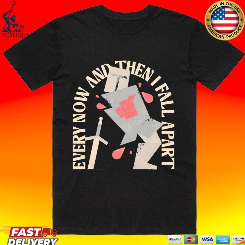 Every Now And Then I Fall Apart Knight Unisex