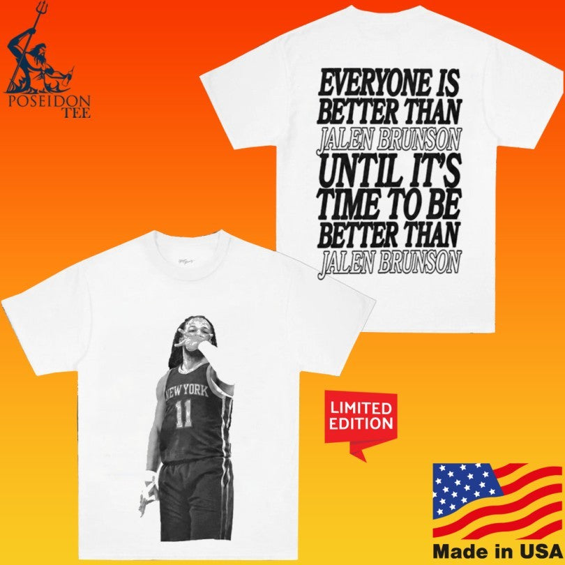 Everyone Is Better Than Jalen Brunson Unisex