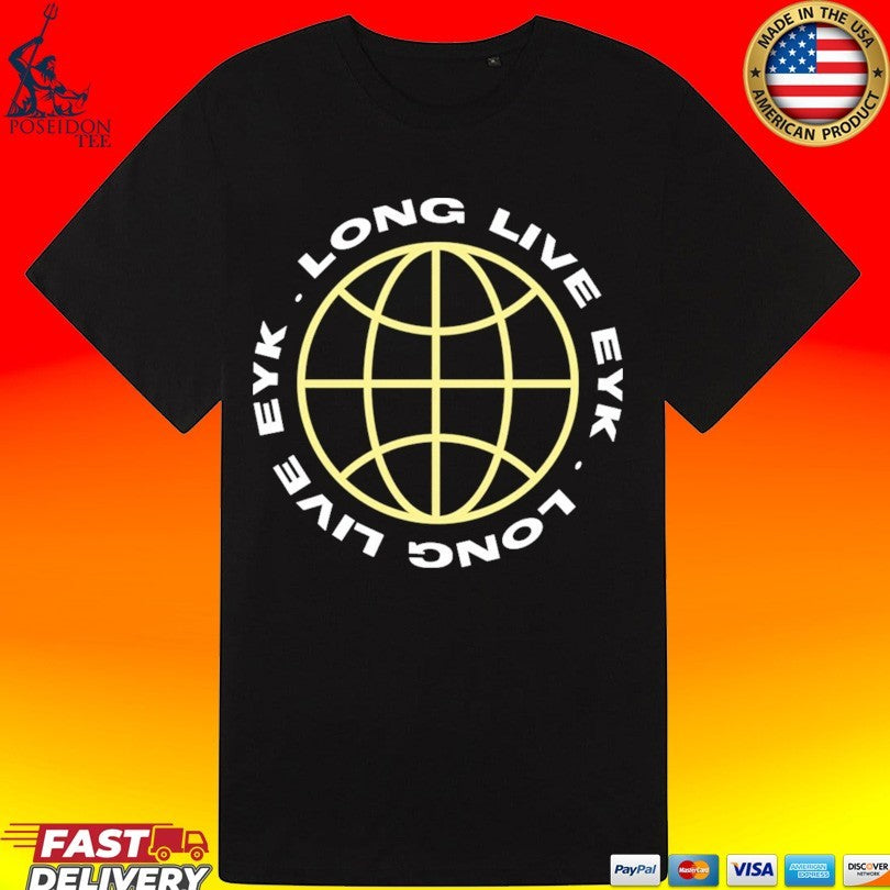 Everyone You Know Long Live EYK Globe Unisex
