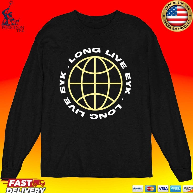 Everyone You Know Long Live EYK Globe Unisex