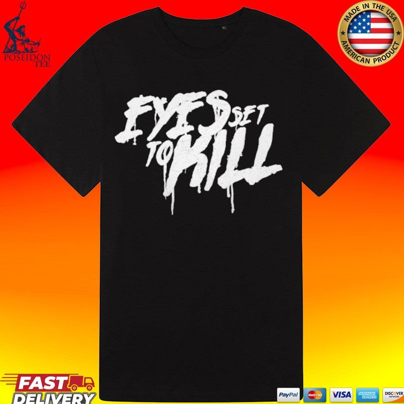 Eyes Set To Kill Drip Logo Unisex