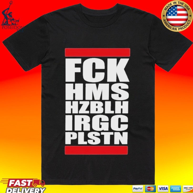 Fck Hms Hzblh Irgc Plstn Unisex
