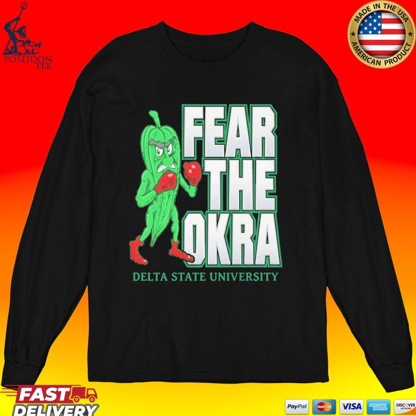 Fear The Okra Delta State University Unisex