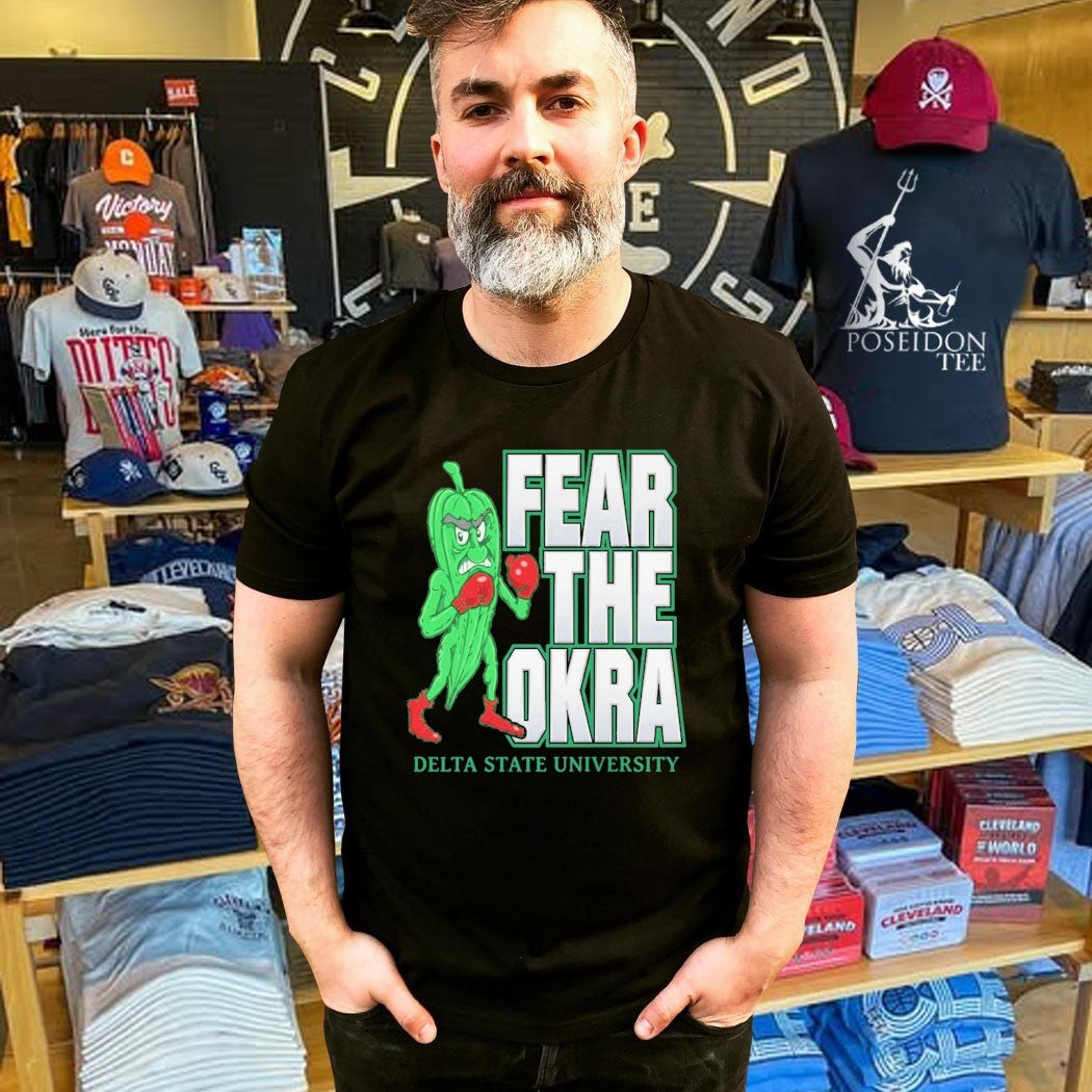 Fear The Okra Delta State University Unisex