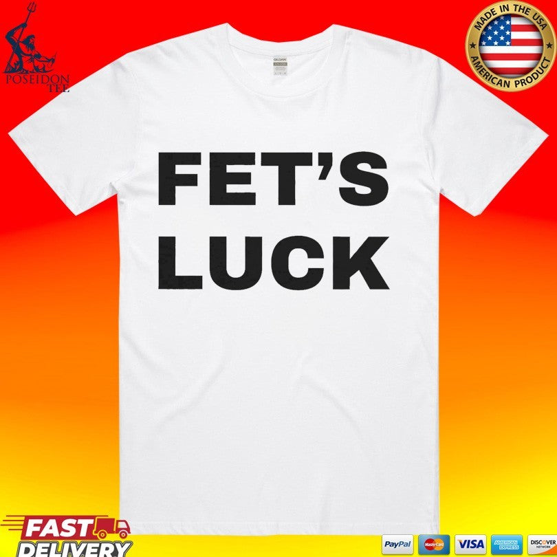 Fet’s Luck Unisex