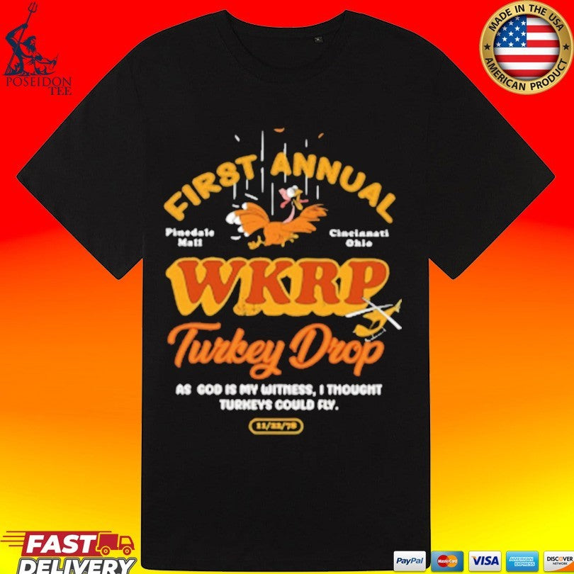 First Annual Wkrp Turkey Drop As God Is My Witness I Thought Turkeys Could Fly Unisex