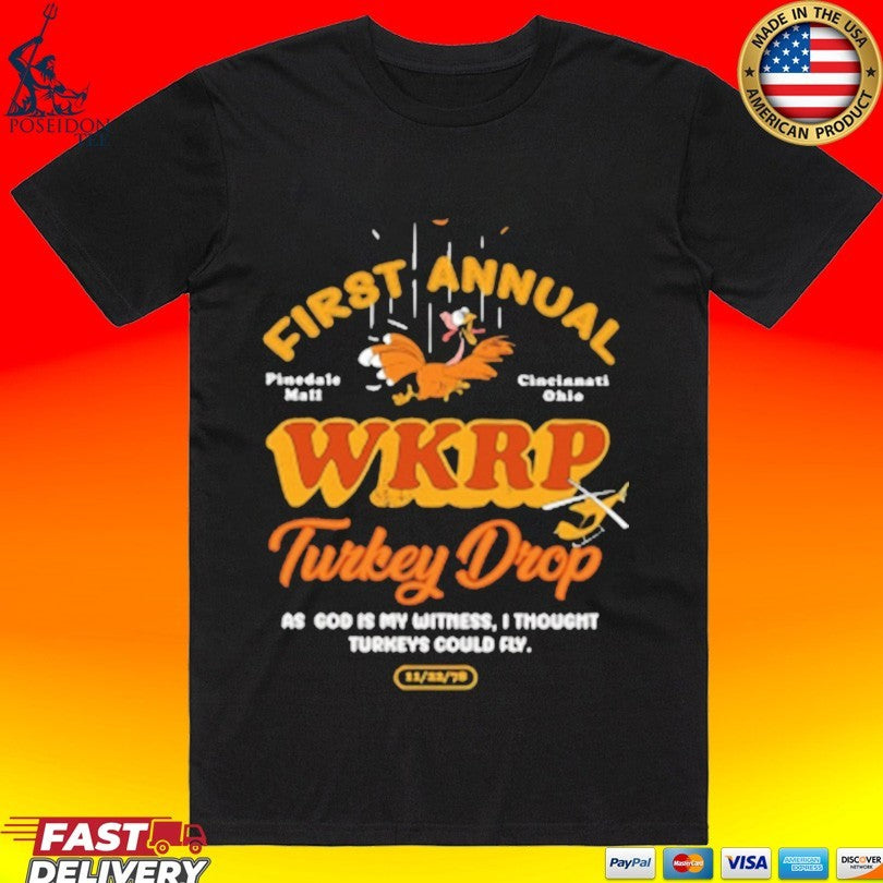 First Annual Wkrp Turkey Drop As God Is My Witness I Thought Turkeys Could Fly Unisex