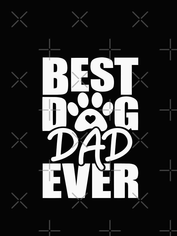 Best Dog Dad Ever by Jatupong