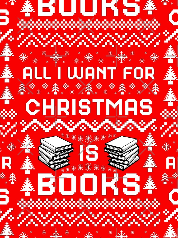 All I want for Christmas is Books, Christmas Book Pattern by ACC