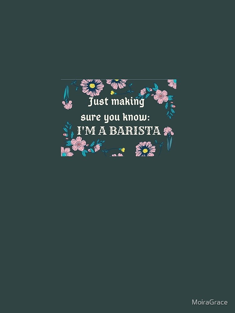 I'm a Barista by MoiraGrace