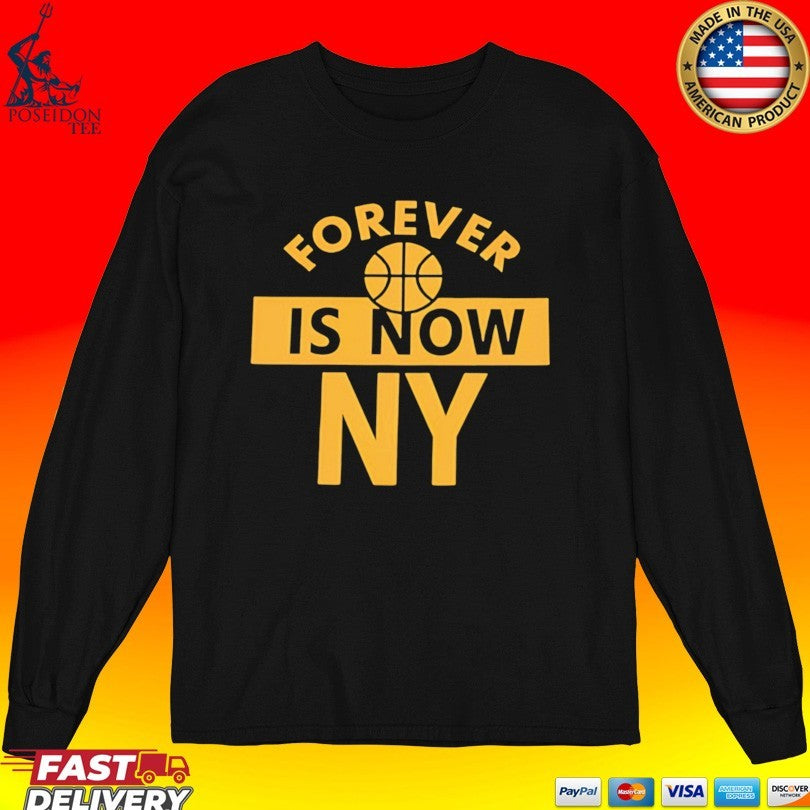 Forever Is Now Ny New York Basketball Championship Unisex