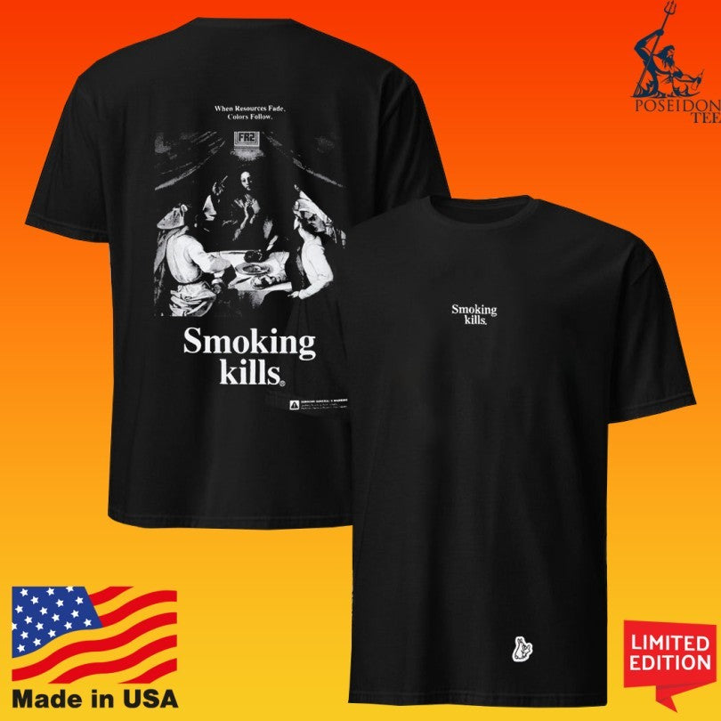 Fr2 The Scene Smoker Smoking Kills When Resources Fade Colors Follow Unisex