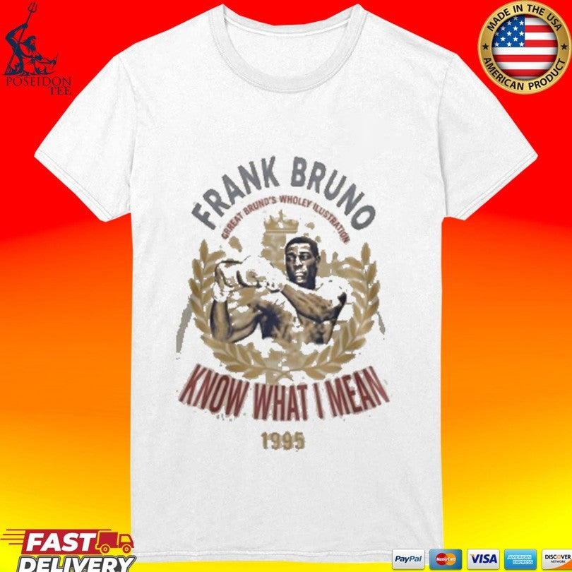 Frank Bruno Know What I Mean 1995 Unisex