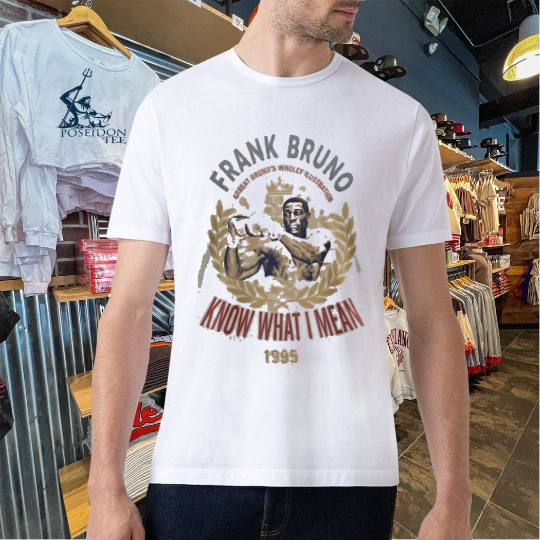 Frank Bruno Know What I Mean 1995 Unisex