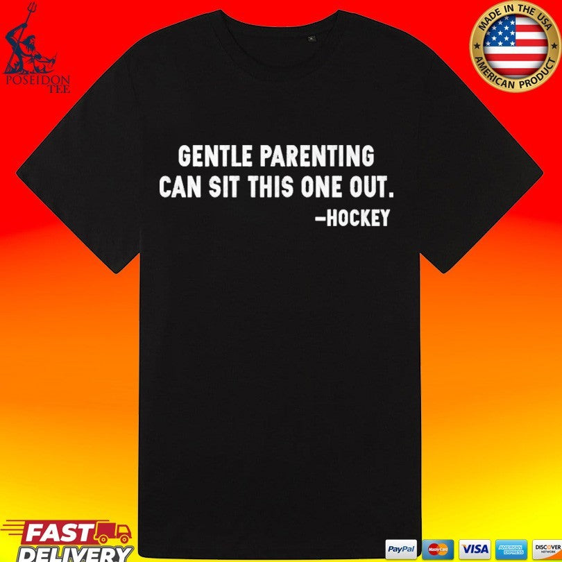 Gentle Parenting Can Sit This One Out Unisex