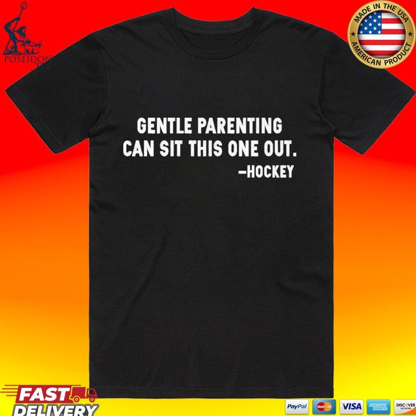 Gentle Parenting Can Sit This One Out Unisex