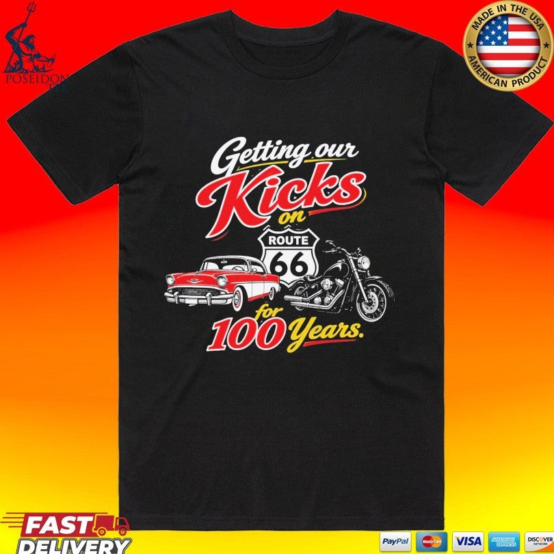 Getting Our Kicks On Route 66 For 100 Year Unisex