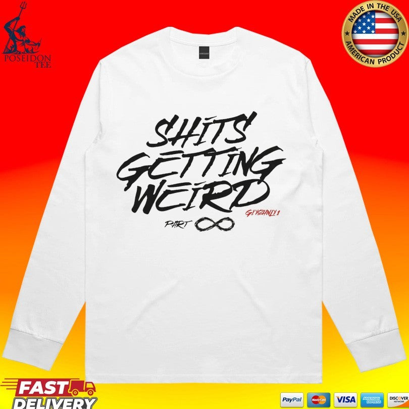 Giyohnly1 Shits Getting Weird Unisex