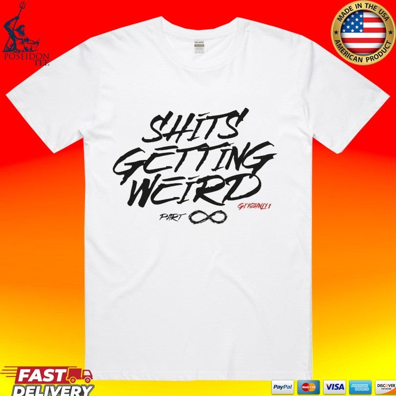 Giyohnly1 Shits Getting Weird Unisex