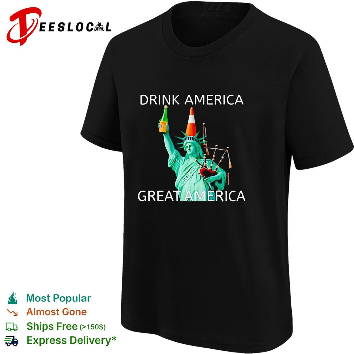 Drink America great America Statue of Liberty traffic cone funny graphic shirt Unisex