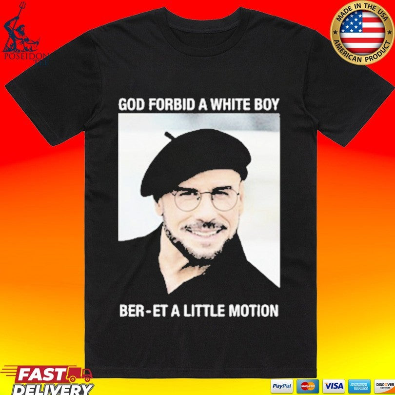 God Forbid A White Boy Beret A Little Motion Unisex
