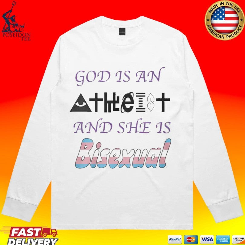 God Is An Atheist And She Is Bisexual Unisex
