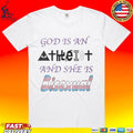 God Is An Atheist And She Is Bisexual Unisex