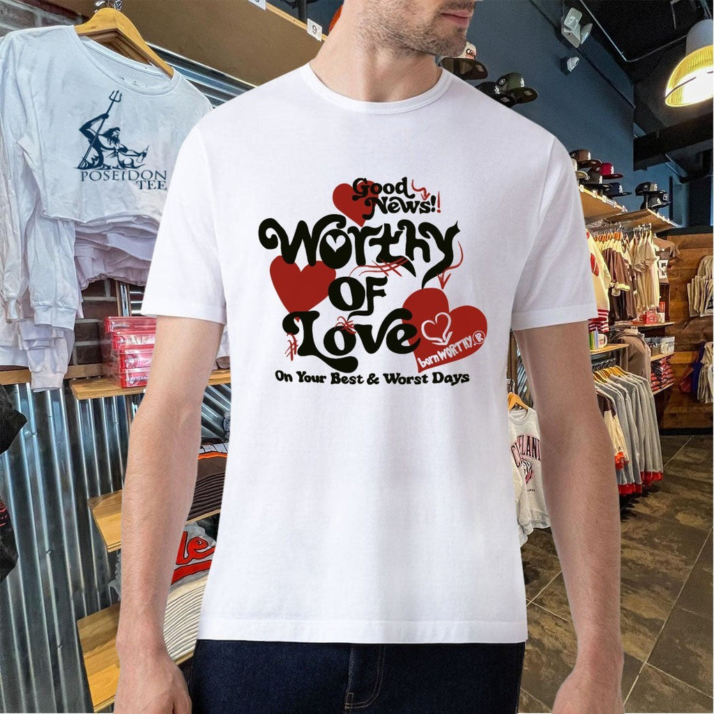 Good News Worthy Of Love On Your Best And Worst Days Luxe Unisex