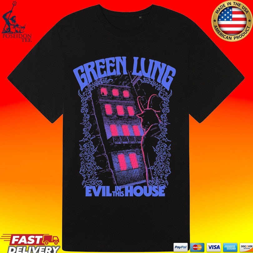 Green Lung Evil In This House Unisex