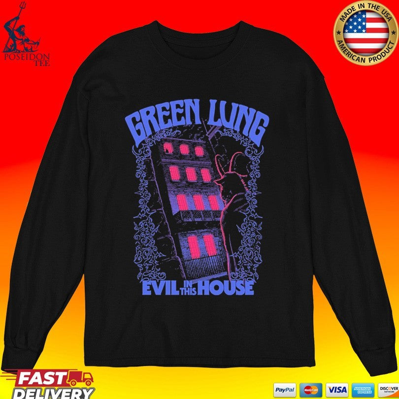 Green Lung Evil In This House Unisex