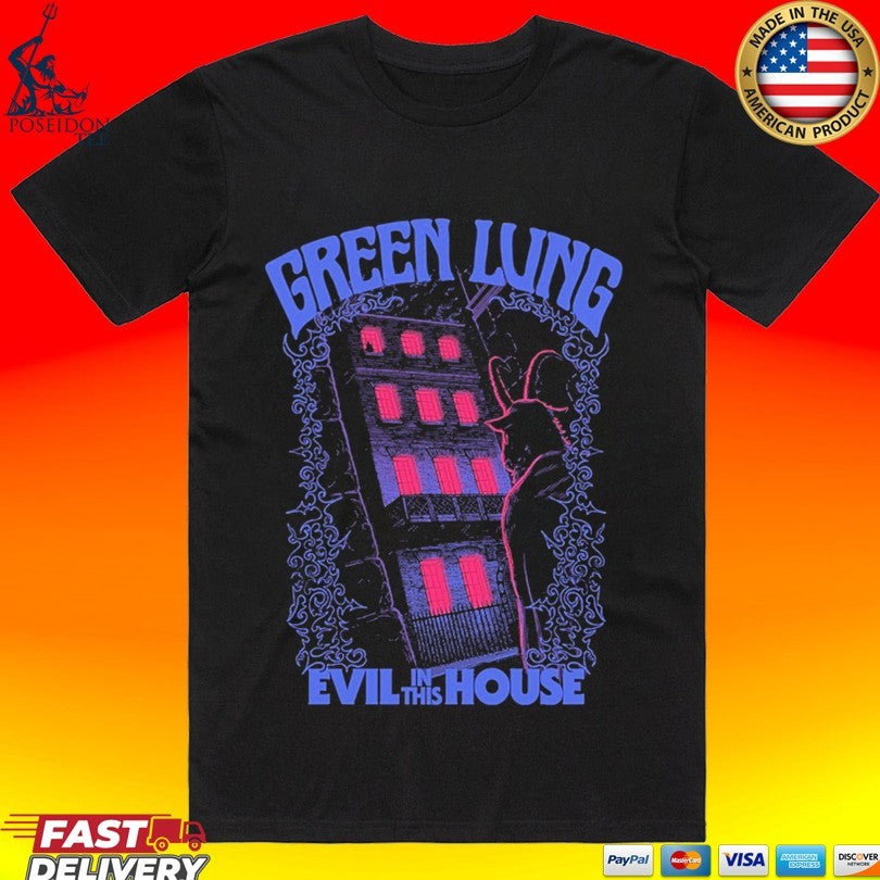 Green Lung Evil In This House Unisex