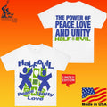 Half Evil Peace Love Unity The Power Of Peace Love And Unity Unisex
