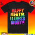 Happy Mental Illness Month Unisex