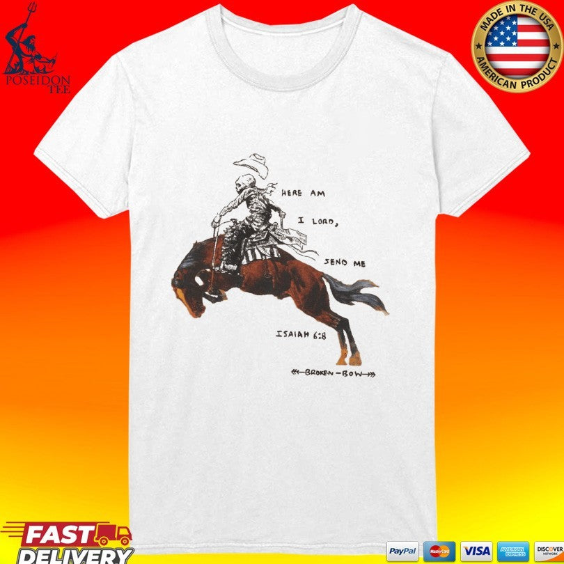 Here Am I Lord Send Me Isaiah Broken Bow Unisex