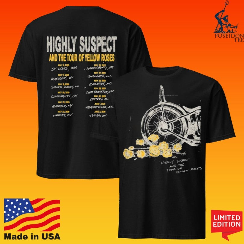 Highly Suspect Tour Of The Yellow Roses Dateback Unisex