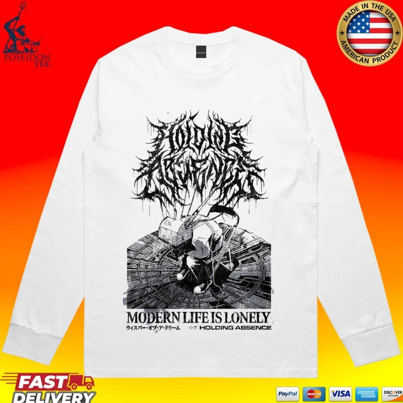 Holding Absence Modern Life Is Lonely Reanimate Unisex