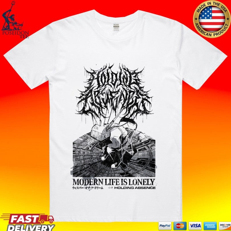 Holding Absence Modern Life Is Lonely Reanimate Unisex